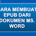 Video Belajar : Cara Membuat Epub dari Dokumen Ms. Word