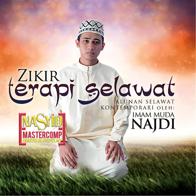 Album | Imam Muda Najdi - Zikir Terapi Selawat (2013) Nasyid Download