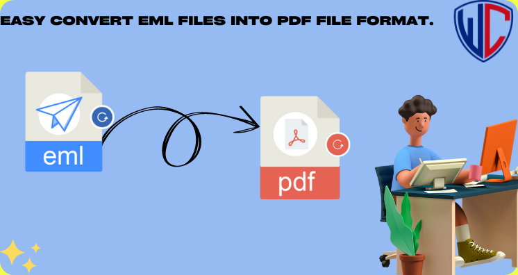 Effortless Steps to Convert EML Files to PDF File Format?