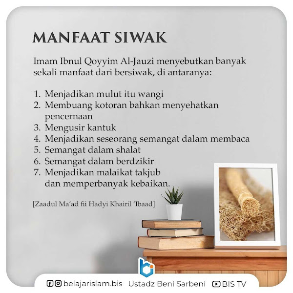 Fiqih Muyassar – 20 – Siwak dan Sunanul Fitrah Pembahasan Keempat -  Manfaat Bersiwak