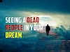 Seeing dead person in dream meaning - Deceased peoples Islamic Dreams Interpretation 