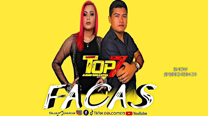 FACAS - BANDA TOP 7