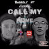 Badeoly Ft Salvin - Call My Name