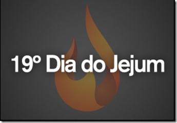 19 dia do jejum