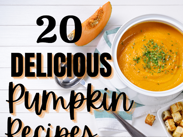 20 Best and Delicious Pumpkin Recipes