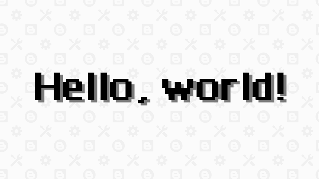 Blogger Labo：Bloggerの日本語テンプレート「Hello, world!」が完成しました！