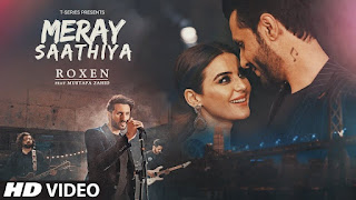 Mere Saathiya Lyrics | Roxen & Mustafa Zahid | Latest Song 2018