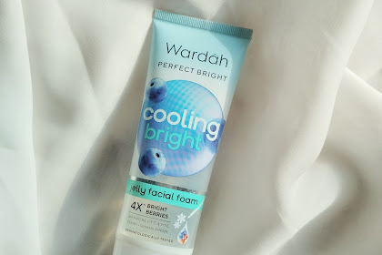 REVIEW : Wardah Cooling Bright Jelly Facial Foam, dengan 4X Bright Berries bikin muka dingin?! 