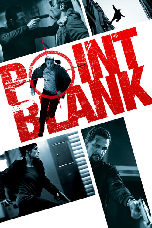 Point blank 2010 Film Completo Download