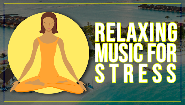 Listen to Relaxation Music to Boost Your Health and Rejuvenate Your Mind