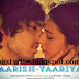 Baarish Song Lyrics From Yaariyan  Movie Song Lyrics "Is Dard-e-Dil Ki Sifarish)