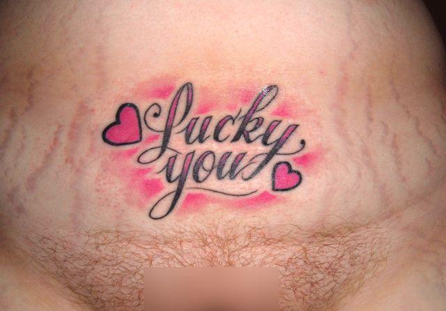 Daily Stupid Tattoo Lucky You Stretch Marks Newer Post Older Post Home