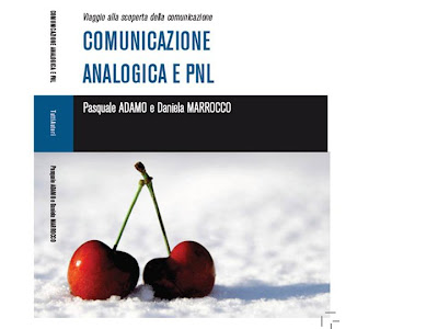 pasquale adamo, daniela marrocco, pnl e comunicazione analogica, programmazione neurolinguistica