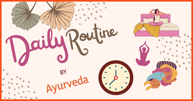 Daily routine as per Ayurveda