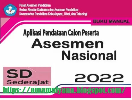 Buku Manual Petunjuk Aplikasi Pendataan Calon Peserta AN - ANBK SD MI Tahun 2022