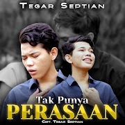 Download Lagu Tegar - Tak Punya Perasaan.mp3