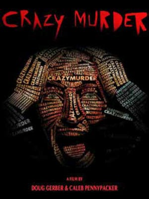 مشاهدة فيلم Crazy Murder 2014 مترجم اون لاين و تحميل مباشر