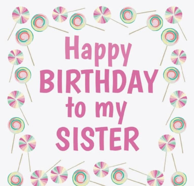 Happy Birthday To My Sister greeting card, image