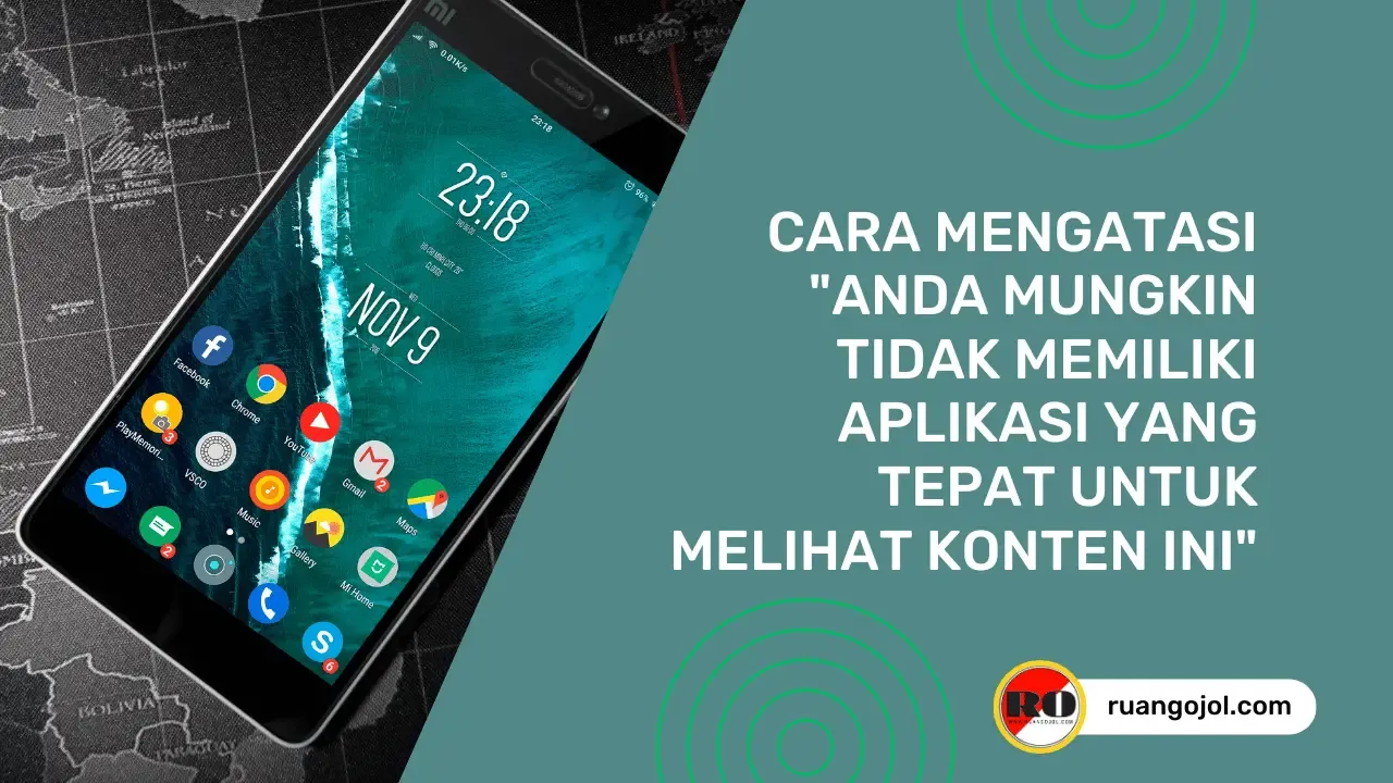 Cara Mengatasi "Anda Mungkin Tidak Memiliki Aplikasi yang Tepat untuk Melihat Konten Ini"