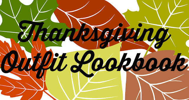 Thanksgiving Outfit Lookbook