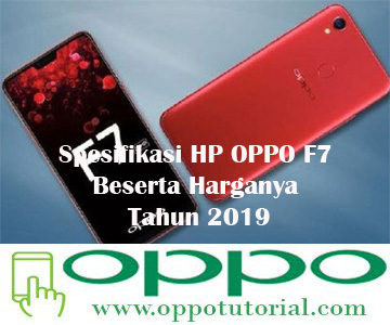  di asia dan mendarat di Indonesia pada tanggal  √ Spesifikasi HP OPPO F7 Beserta Harganya Tahun 2019