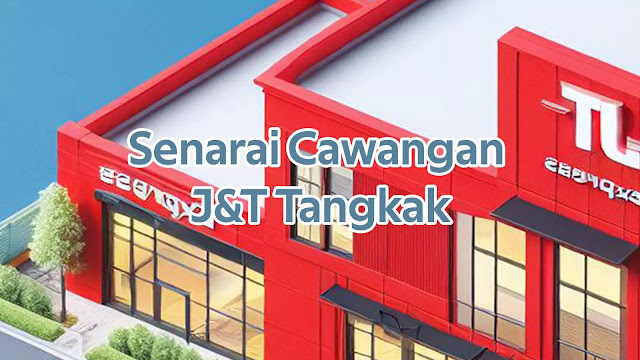 Senarai Cawangan J&T Tangkak