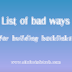 List of bad ways for building backlinks 