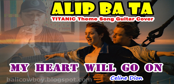 Alip Ba Ta MY HEART WILL GO ON (Celine Dion) Acoustic Guitar Cover