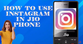 How to use instagram in Jio phone ( easy to know )