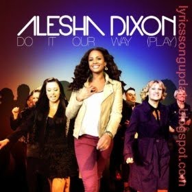 Alesha Dixon - Do It Our Way