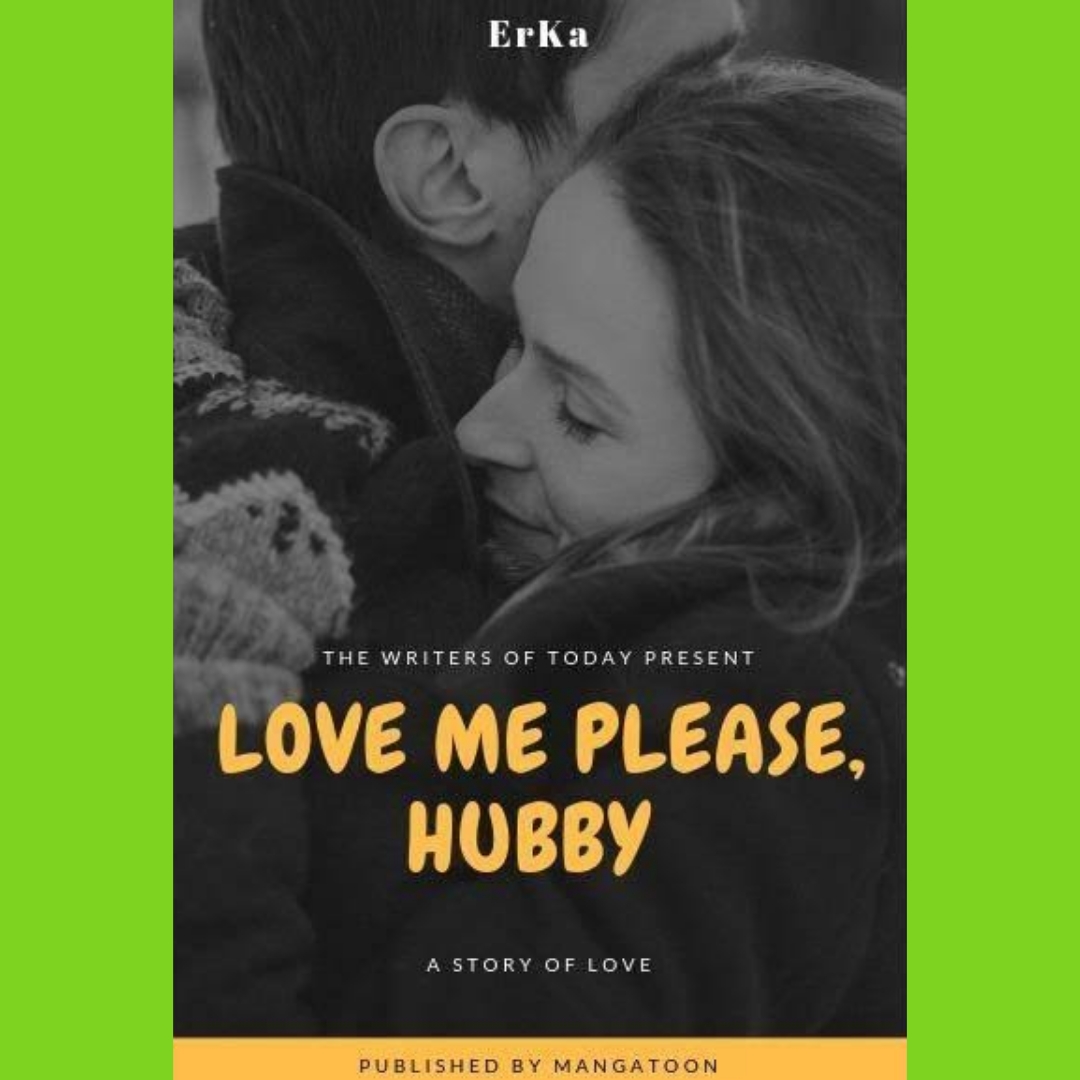Novel Love Me Please Hubby By Erka Full Episode