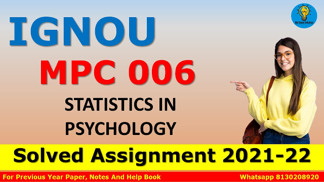 MPC 006 STATISTICS IN PSYCHOLOGY Solved Assignment 2021-22