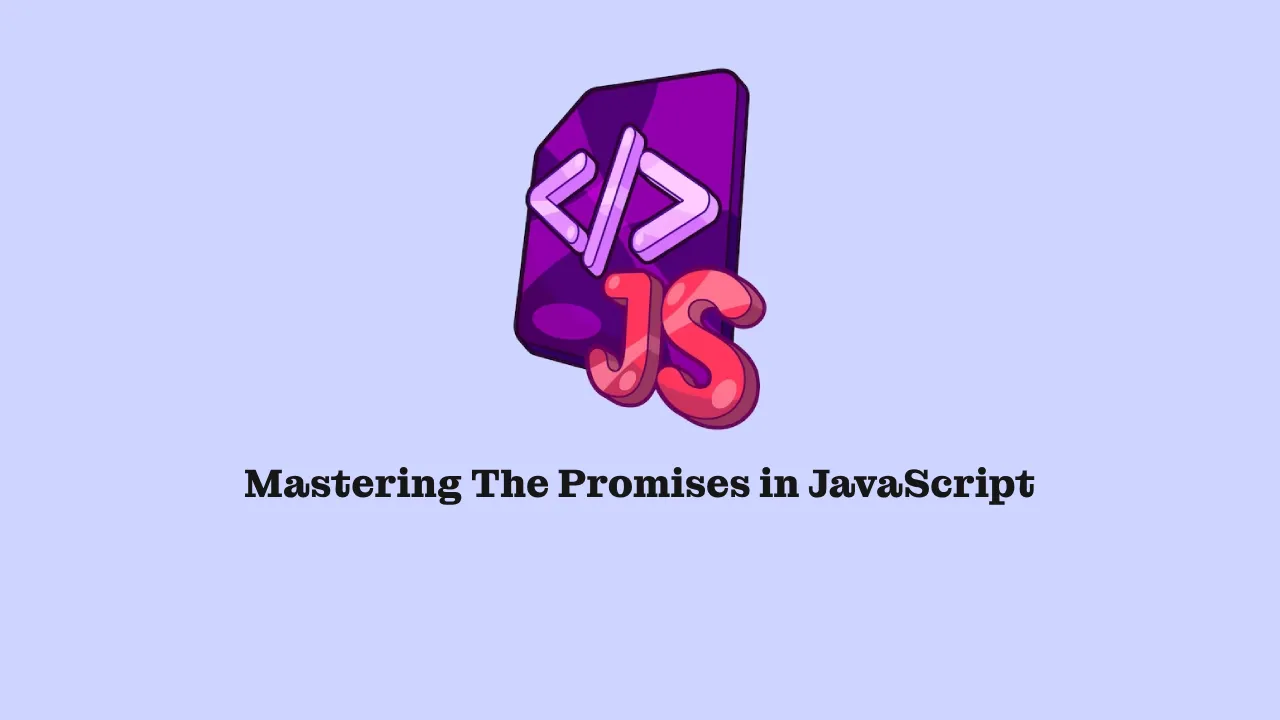 mastering-the-promises-in-javascript