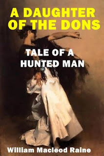 A Daughter of the Dons by William Macleod Raine at Ronaldbooks.com