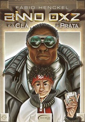 Binno Oxz e o Clã de Prata