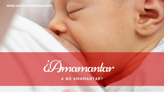 ¿Amamantar o no amamantar?, razones para amamantar, porque dar el pecho, ventajas de la teta para los niños