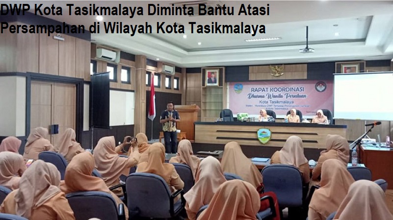 DWP Kota Tasikmalaya Diminta Bantu Atasi Persampahan di Wilayah Kota Tasikmalaya