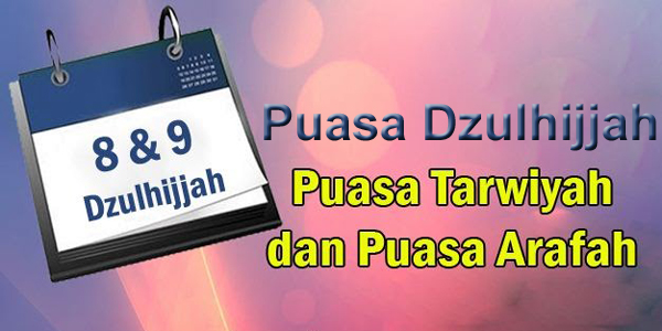 Manfaat Puasa, Puasa Arafah Dan Puasa Tarwiyah