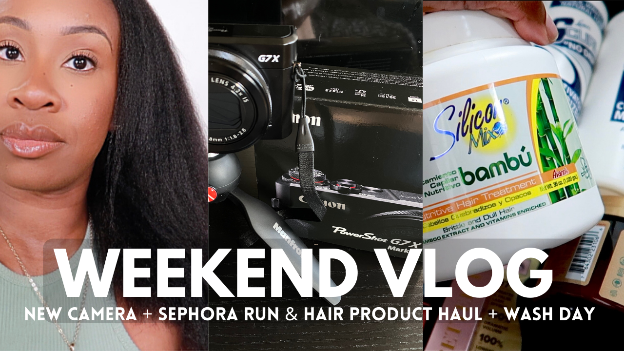 WEEKEND VLOG | New Camera, Sephora Run, Beauty Supply Store, Wash Day + MORE | www.HairliciousInc.com