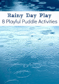 http://www.fantasticfunandlearning.com/puddle-play-rainy-day-activities.html