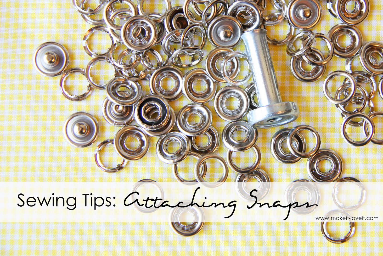 Sewing Tips Attaching Snaps Tot Craft