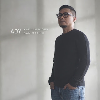 Ady - Kaulah Hidup Dan Matiku MP3