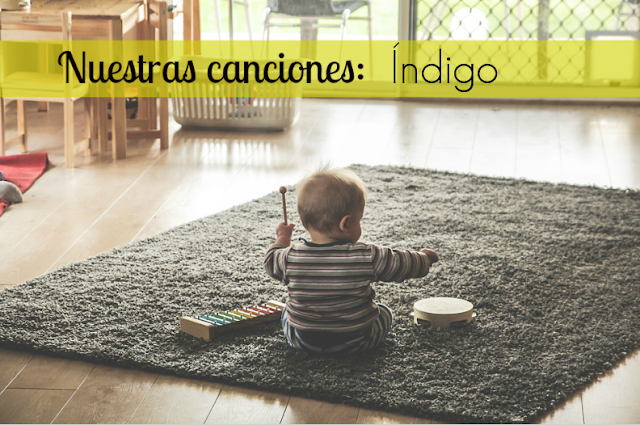 Nuestras canciones: Índigo