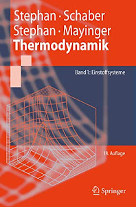 Thermodynamik: Grundlagen und technische Anwendungen Band 1: Einstoffsysteme (Springer-Lehrbuch) (German Edition)