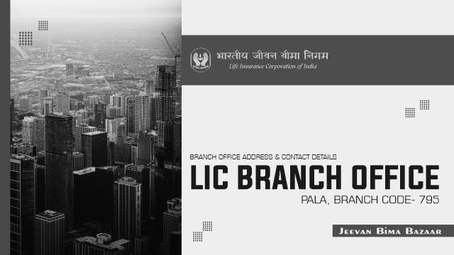 LIC Branch Office Pala 795