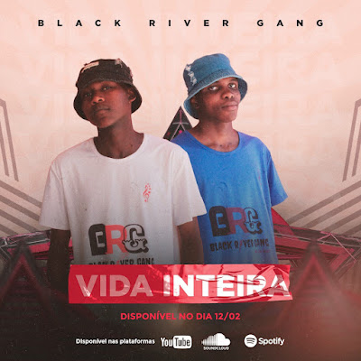 Black River Gang - Vida Inteira