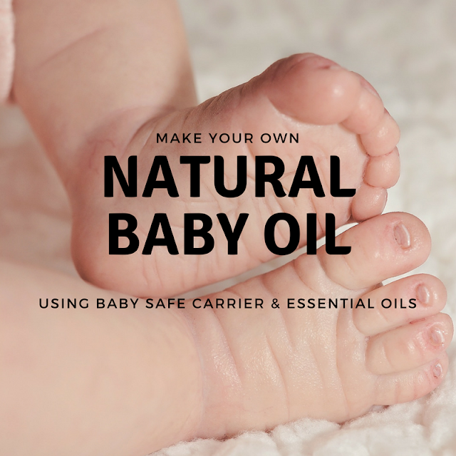 DIY: How to Make Your Own Natural Baby Oil