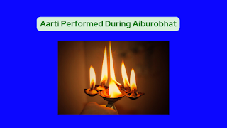 aarti-performed-during-aiburobhat