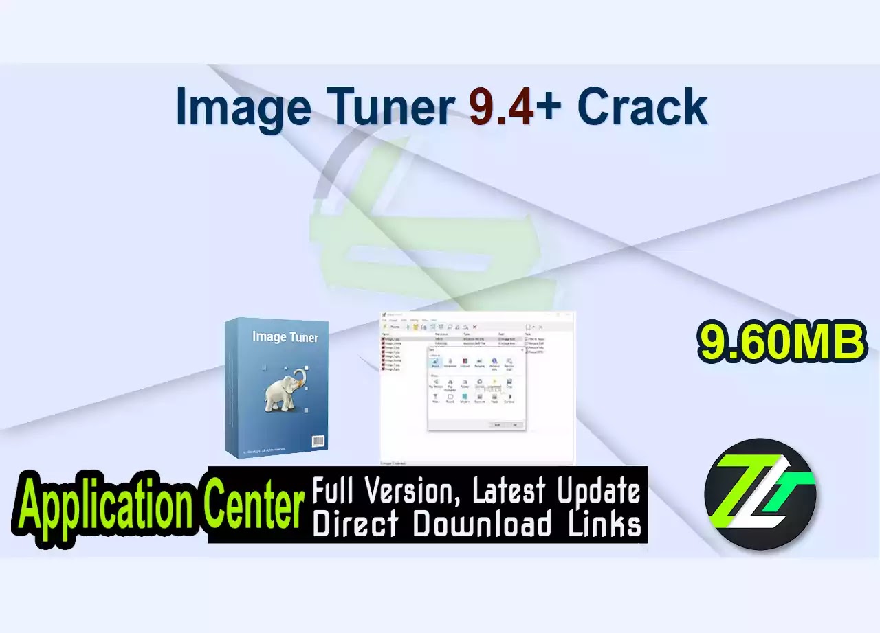 Image Tuner 9.4+ Crack