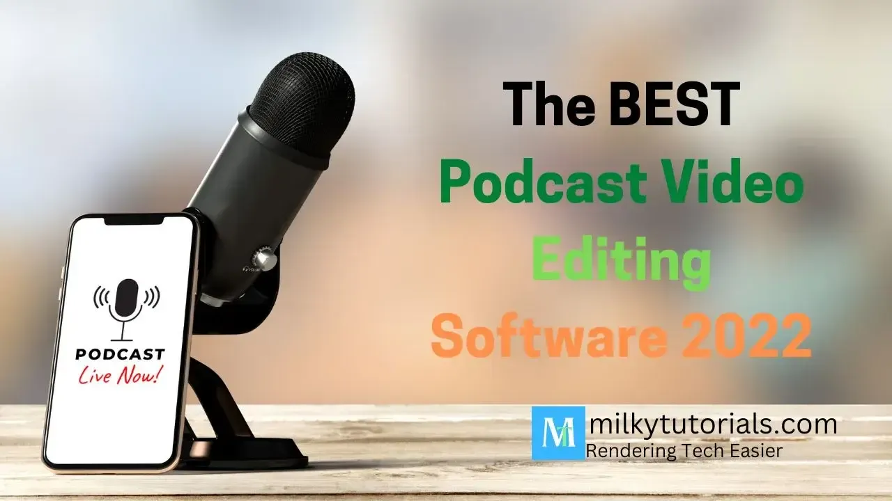 Podcast Video Editing Software